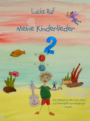 cover image of Meine Kinderlieder 2--40 weitere bezaubernde neue Kinderlieder